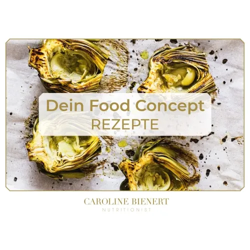 Caroline Bienert - Dein Food Concept Das Rezeptbuch, um Deinen Stoffwechsel wieder in Schwung zu bringen