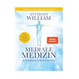 Anthony William - Mediale Medizin