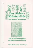 Bertrand Heidelberger - Das Sieben-Kräuter-Erbe