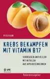 Peter Kern - Krebs bekämpfen mit Vitamin B17