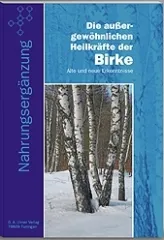 Die außergewöhnlichen Heilkräfte der Birke