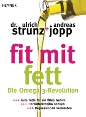 fit mit fett von Dr. med. Ulrich Strunz